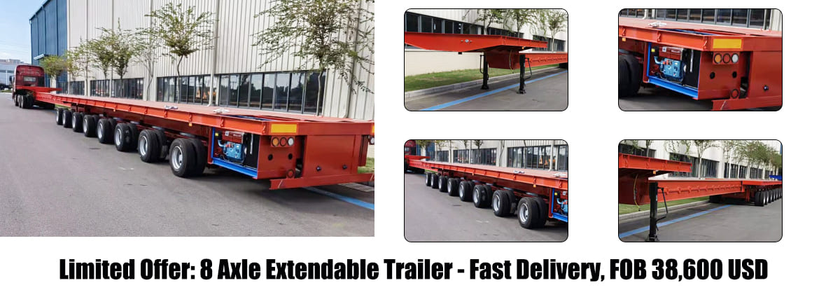 Limited Offer: 8 Axle 32M Extendable Trailer - Fast Delivery, FOB 38,600 USD 