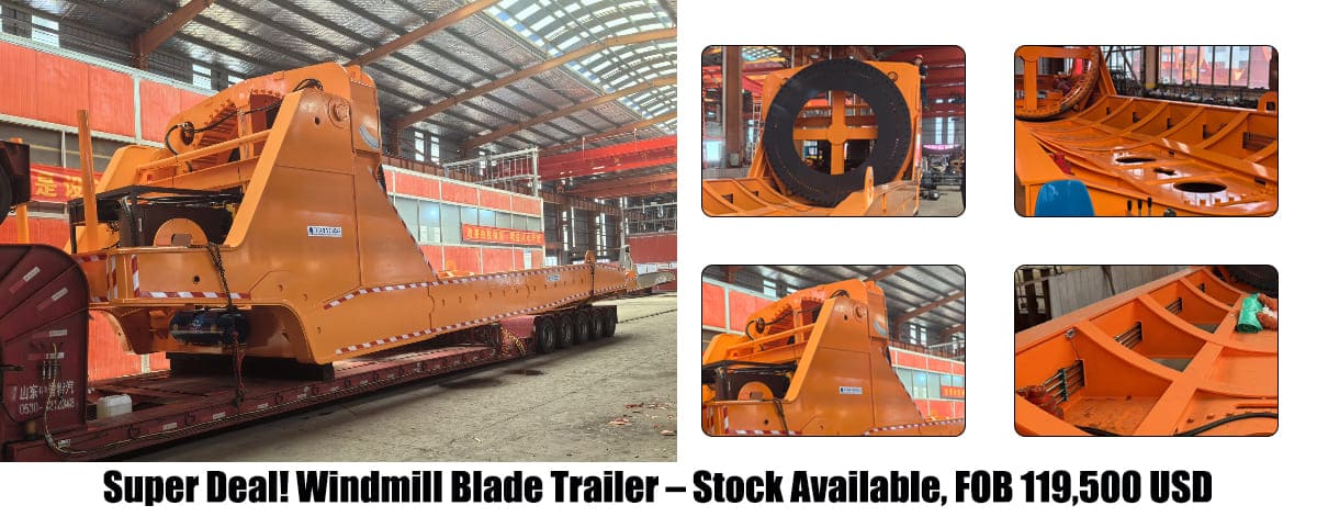 Super Deal! Windmill Blade Trailer &ndash; Stock Available, FOB 119,500 USD